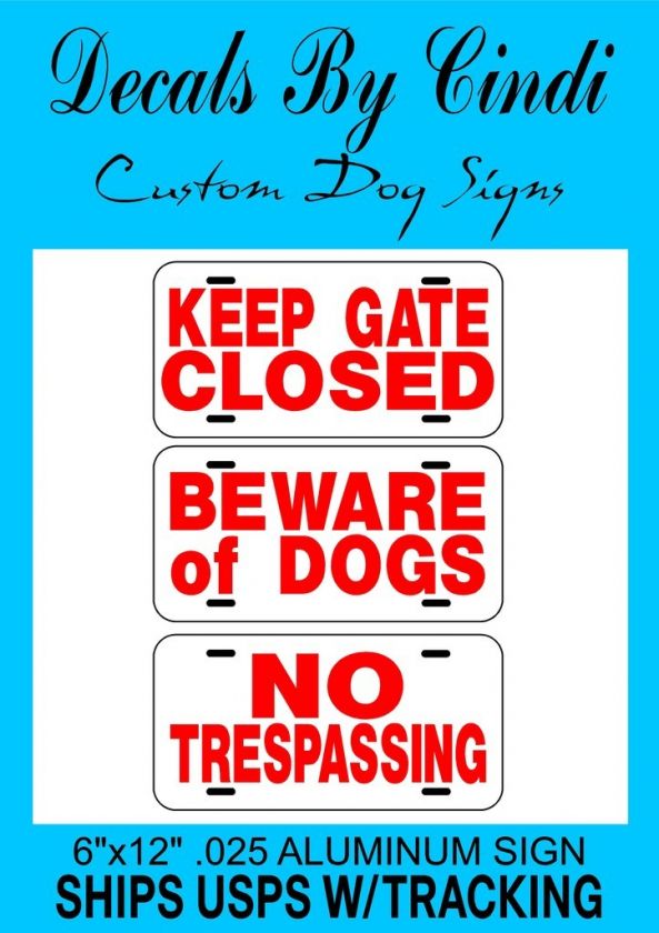 KEEP GATE CLOSED DOG SIGN 6x12 ALUMINUM Dog Sign KGC6  